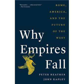 Why Empires Fall: Rome, America, and the Future of the West - 1