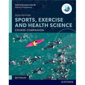 Oxford Resources For Ib Dp Sports Exercise And Health Science Course Book - 1