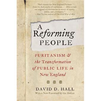 A Reforming People - Puritanism and the Transformation of Public Life in New England - Paperback - 2012 - 1