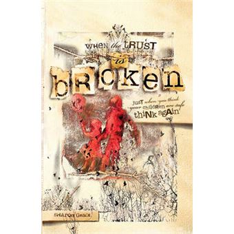 When The Trust Is Broken Just When You Think Your Children Are Safe, Think Again - 1