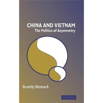China and Vietnam - The Politics of Asymmetry - Hardback - 2006 - 1