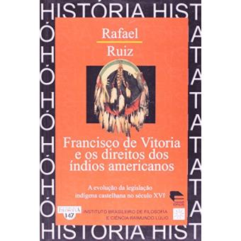 Francisco de Vitoria e os Direitos dos Índios Americanos - 1