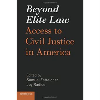 Beyond Elite Law: Access To Civil Justice In America - [Version Originale] - 1