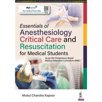 Essentials Of Anesthesiology Critical Care And Resuscitation For Medical Students - 1