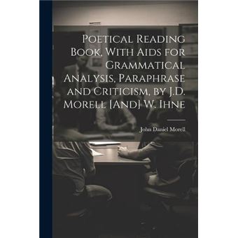 Poetical Reading Book With Aids For Grammatical Analysis Paraphrase And Criticism - 1