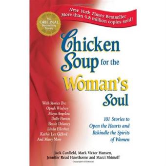 Chicken Soup For The Woman'S Soul, Chicken Soup For The Soul Series - 1