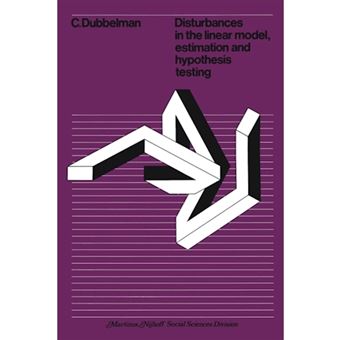 Disturbances in the Linear Model - Estimation and Hypothesis Testing - Paperback - 1978 - 1