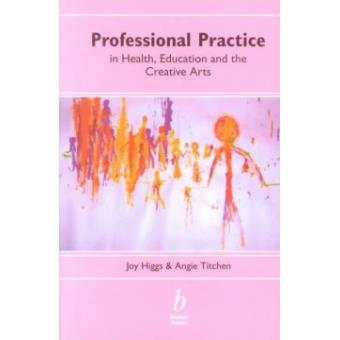 Professional Practice in Health, Education and the Creative Arts - Paperback - 2001 - 1