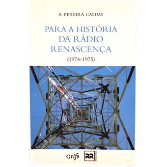Para a história da rádio renascença. - 1