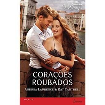 Corações Roubados - Coleção Harlequin Desejo. Número 220 - 1