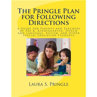 The Pringle Plan For Following Directions A Guide For Parents And Teachers Of Prek Kindergarten Speech And Language Autism And Other Special Education Stu - 1