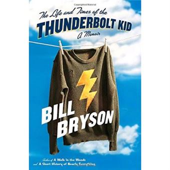 The Life and Times of the Thunderbolt Kid - 1