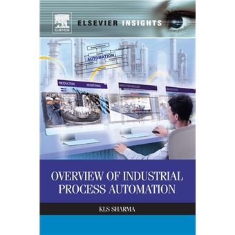 Overview Of Industrial Process Automation - 1