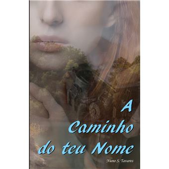 A Caminho Do Teu Nome - 1