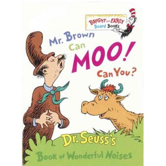 Mr Brown Can Moo Can You Dr Seuss'S Book Of Wonderful Noises - 1