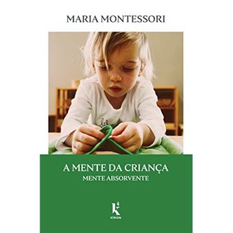 A Mente Da Criança: Mente Absorvente - 1