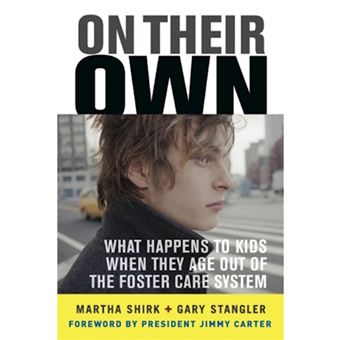 On Their Own - What Happens to Kids When They Age Out of the Foster Care System - Paperback - 2006 - 1