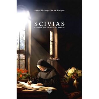Scivias - Conhece Os Caminhos Do Senhor - 1