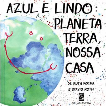 Azul e Lindo. Planeta Terra, Nossa Casa - 1