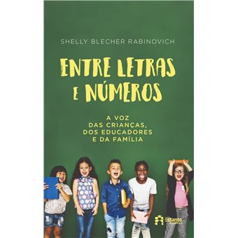 Entre Letras e Números: a voz das Crianças, dos Educadores e da Família - 1
