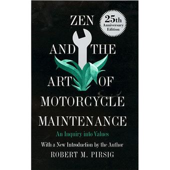 Zen And The Art Of Motorcycle Maintenance - 1