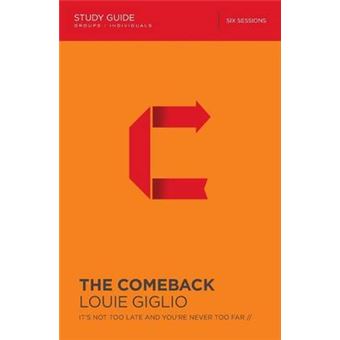The Comeback Study Guide It'S Not Too Late And You'Re Never Too Far - 1