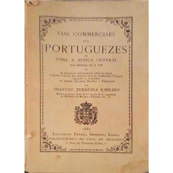 Vias commerciaes dos portuguezes em toda a africa central nos seculos xvi e xvii. - 1
