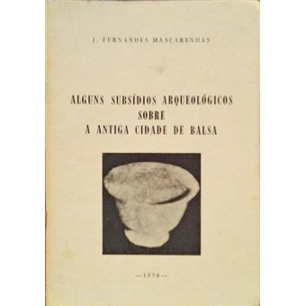 Alguns subsídios arqueológicos sobre a antiga cidade de balsa. - 1