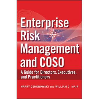 Enterprise Risk Management and COSO - A Guide for Directors, Executives and Practitioners - Hardback - 2010 - 1