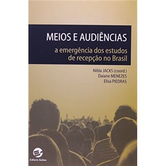 Meios e Audiências. A Emergência dos Estudos de Recepção no Brasil - 1