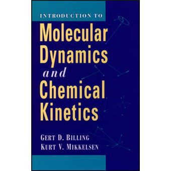 Introduction to Molecular Dynamics and Chemical Kinetics - Hardback - 1997 - 1