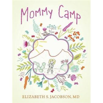 Mommy Camp - 1