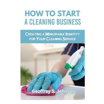 How To Start A Cleaning Business - 1