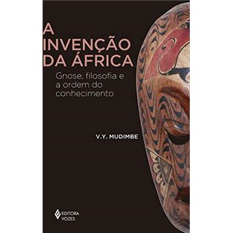 A invenção da África: Gnose, filosofia e a ordem do conhecimento - 1