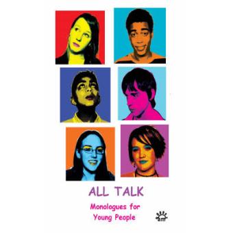 All Talk - Monologues for Young People to Perform - Paperback - 2007 - 1