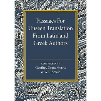 Passages for Unseen Translation from Latin and Greek Authors - 1