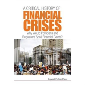 Understanding Financial Crises: The Economics, Politics, And Greed Of The Most Spectacular Bubbles And Crises Of The Past Century (Hardcover) - 1