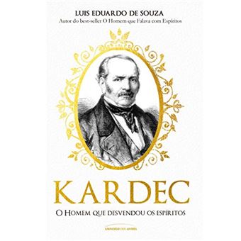 Kardec – o Homem que Desvendou os Espíritos - 1