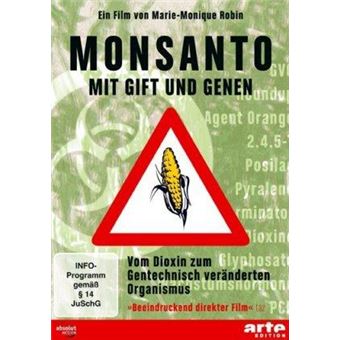 Monsanto - Mit Gift und Genen - 1