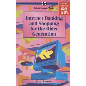 Internet Banking and Shopping for the Older Generation (BP) - 1