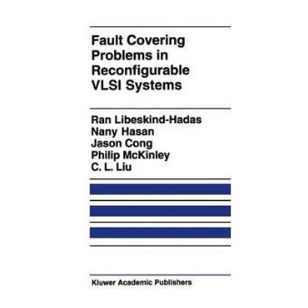 Fault Covering Problems in Reconfigurable VLSI Systems - Hardback - 1992 - 1