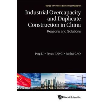 Industrial Overcapacity And Duplicate Construction In China - 1