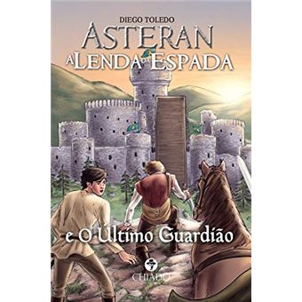 Asteran - A Lenda Da Espada E O Último Guardião - 1