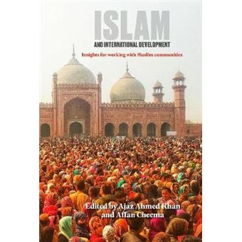 Islam And International Development Insights For Working With Muslim Communities - 1