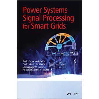 Power Systems Signal Processing for Smart Grids - Hardback - 2013 - 1