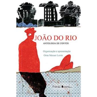 João Do Rio. Antologia De Contos - 1
