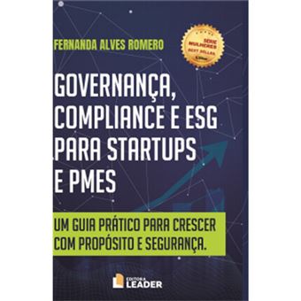 Livro Governança, Compliance E Esg Para Startups E Pmes - Fernanda Alves Romero - 1