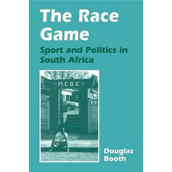 The Race Game - Sport and Politics in South Africa - Paperback - 1998 - 1