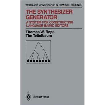 The Synthesizer Generator - A System for Constructing Language-Based Editors - Hardback - 1988 - 1