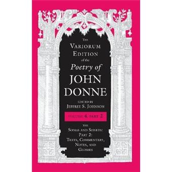 The Variorum Edition Of The Poetry Of John Donne, Volume 4.2 - 1